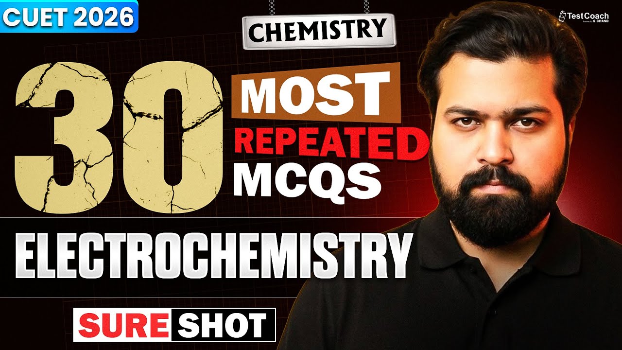 CUET 2026 Chemistry | Electrochemistry Class 12 CUET | CUET Chemistry Preparation 2026