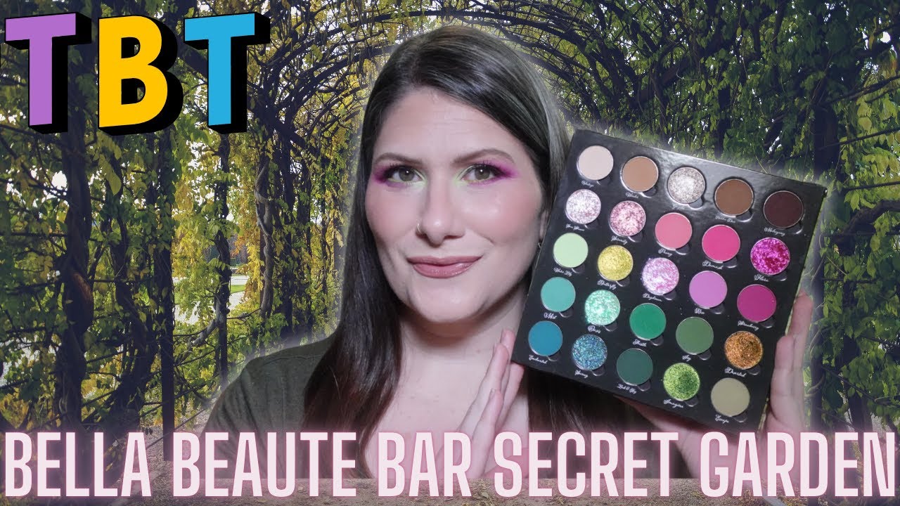 TBT WITH BELLA BEAUTÉ BAR SECRET GARDEN