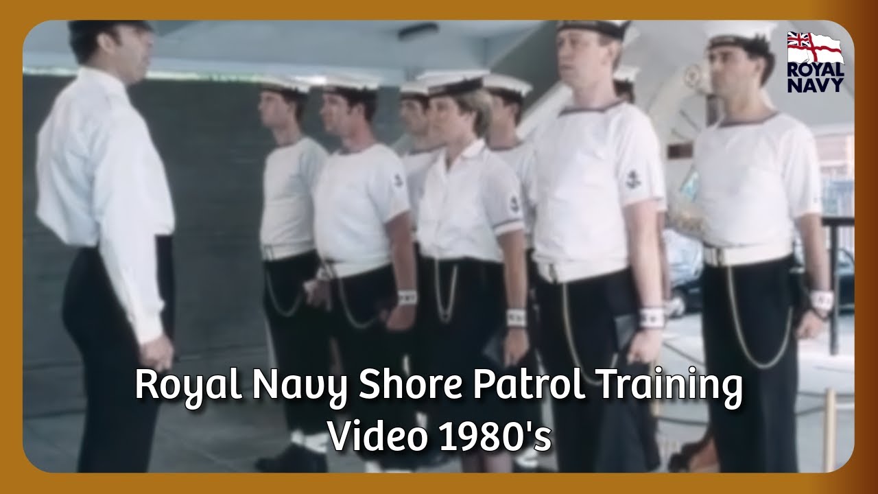 Royal Navy Shore Patrol | Training Video | 1980's | RN | Military