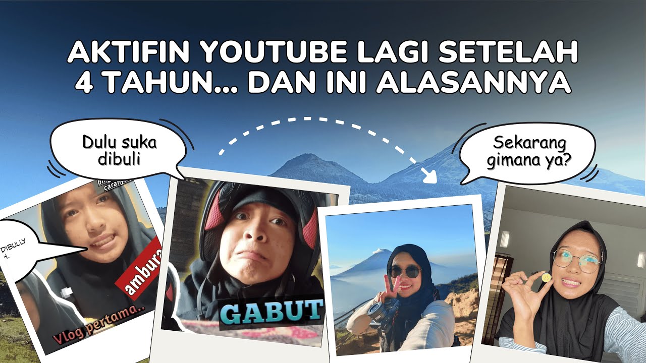 AKTIFIN YOUTUBE LAGI SETELAH 4 TAHUN... DAN INI ALASANNYA