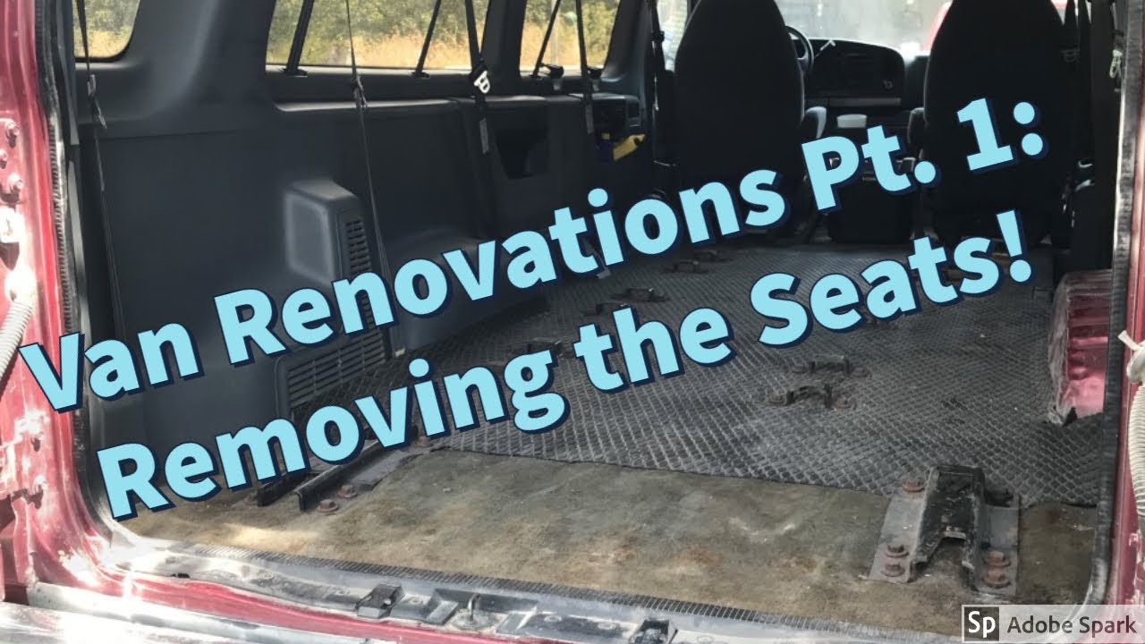 Van Renovations Part 1: Removing the Seats