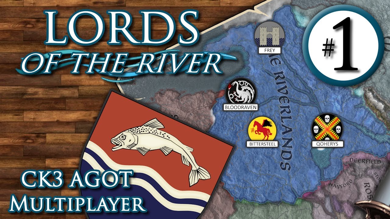 CK3 Game of Thrones MULTIPLAYER | Lords of the River #1