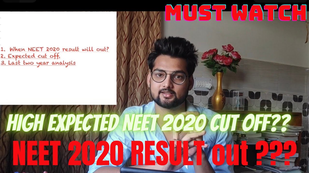 NEET 2020 Result Date || NEET 2020 EXPECTED CUT OFF || Neet Previous Year Analysis