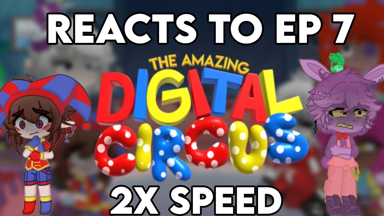 TADC Reacts to EP 7 (+?) || 2X SPEED, GL2