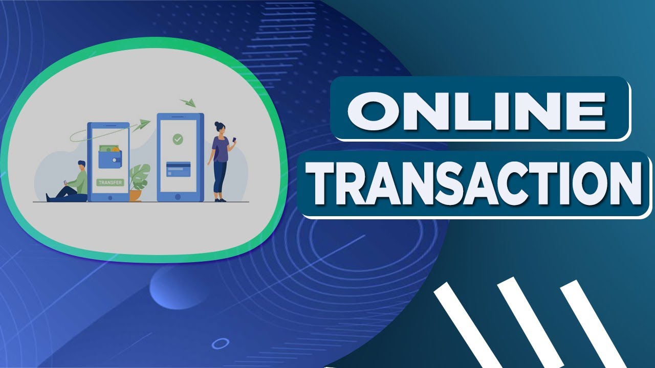 What is online transaction| Online transaction