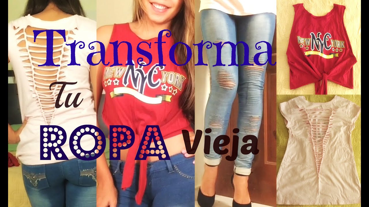 TRANSFORMA tu ROPA Vieja a Nueva!!