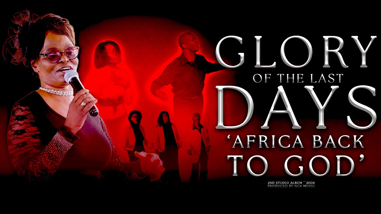 Glory Of The Last Days [Africa Back To God]  Obani Labo