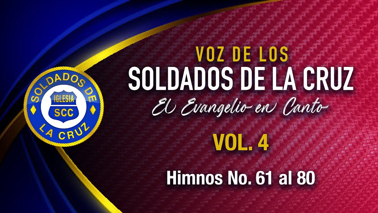 Voz de los Soldados de la Cruz - Himnario Vol. 4