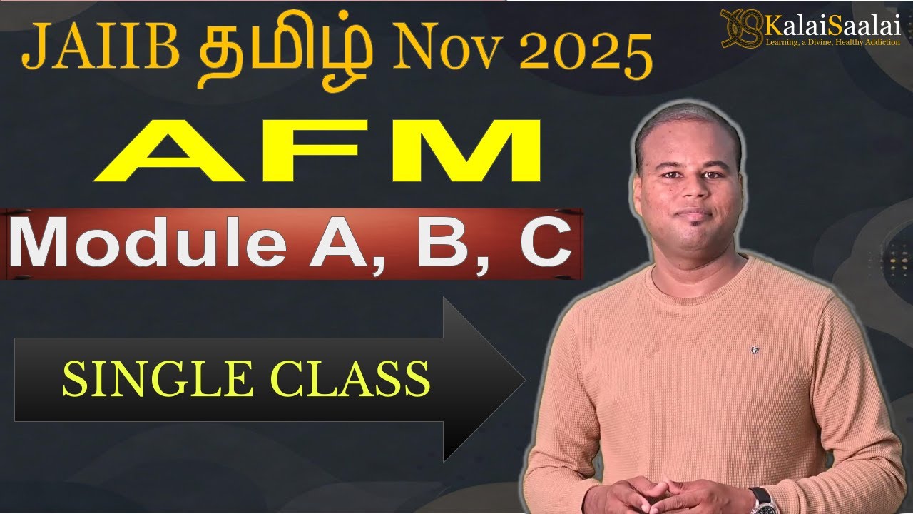 JAIIB AFM (Module A+B+C) | Full Course in 5 Hours | JAIIB Tamil | Kalaisaalai