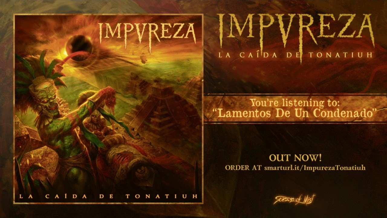 Impureza - La Ca&iacute;da De Tonatiuh full album (2017)