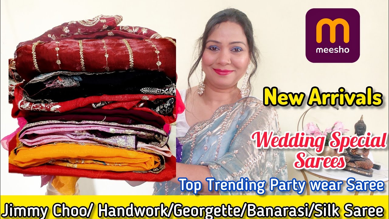 🥰 Meesho Saree Haul 494 Rs🥰 Georgette/Bnarsi Silk Chikankari/Jimmy Choo/Meesho Partywear Saree Haul 