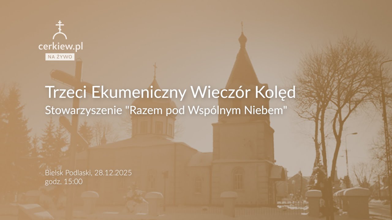 Trzeci Ekumeniczny Wieczór Kolęd