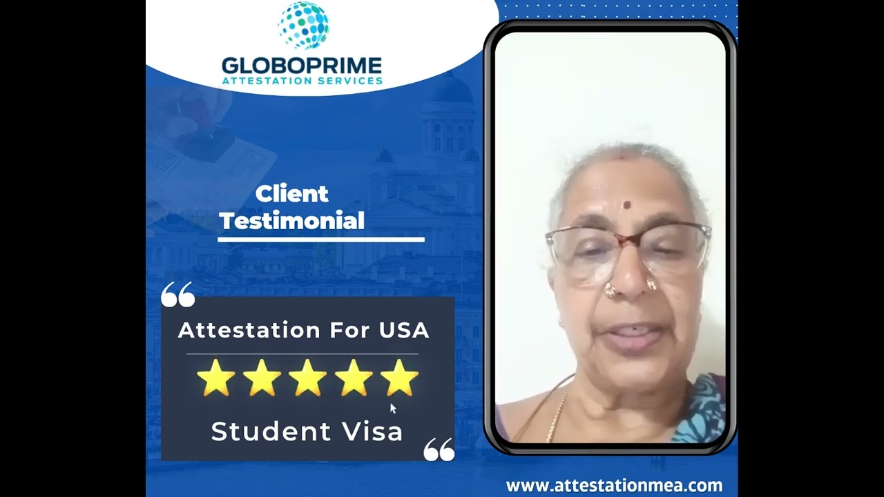 Document Attestation for USA Student Visa | Client Review - GloboPrime Attestation Services Chennai