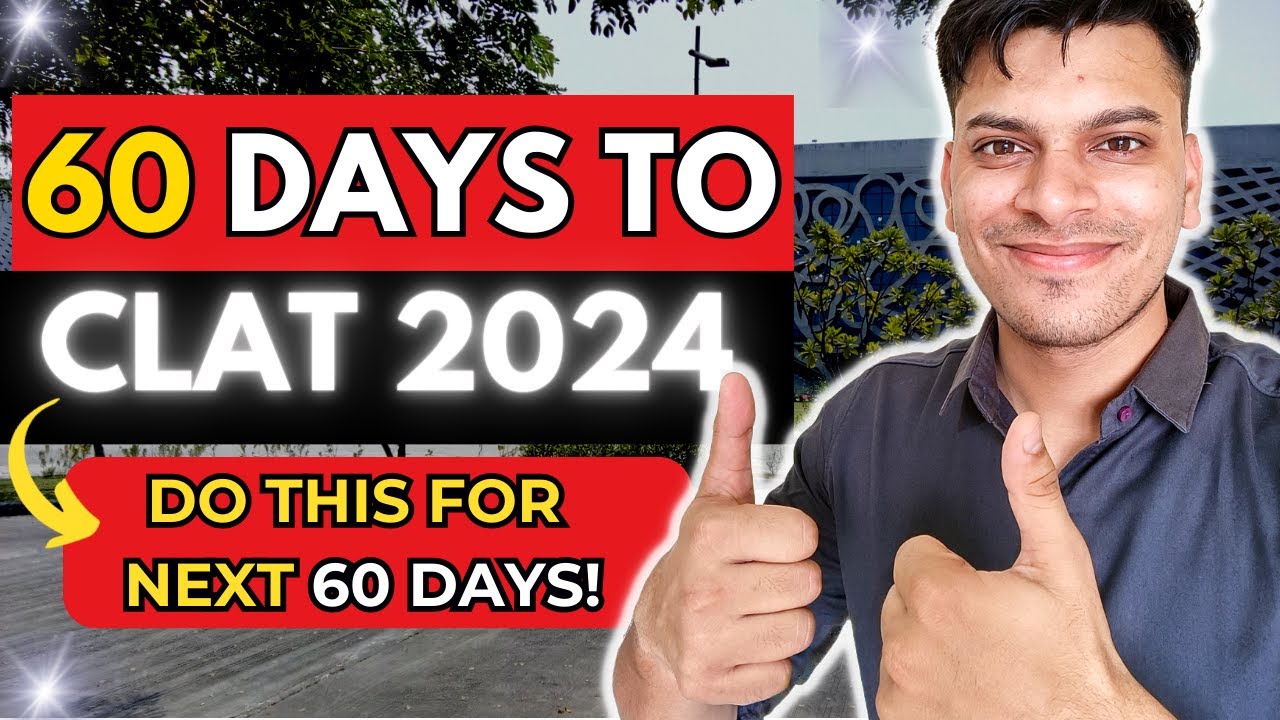 2 Months CLAT Preparation Strategy | CLAT 2024