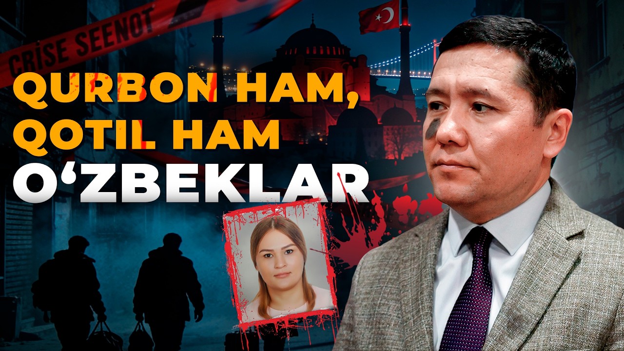 ISTANBUL OʻZBEKLAR UCHUN OʻLIM SHAHRIMI?