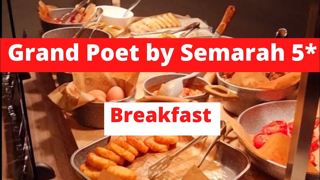 Завтрак в Grand Poet by Semarah 5*