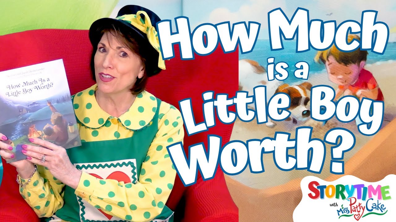 How Much Is a Little Boy Worth? / Children's Book Read Aloud by Miss PattyCake