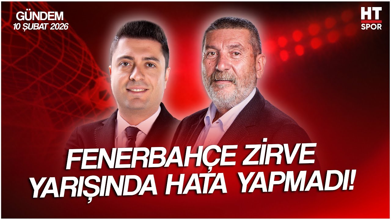Ahmet Selim Kul ve Cem Dizdar ile HT Spor Gündem | 10 Şubat 2026