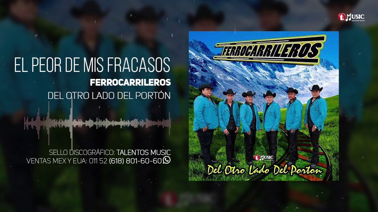 Ferrocarrileros - El Peor de Mis Fracasos (Video Topic)