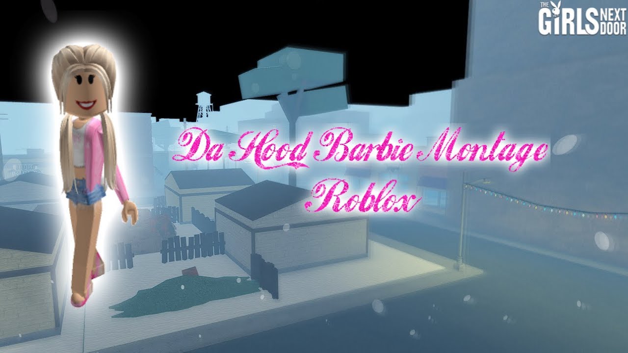 Da Hood Barbie Montage - Roblox