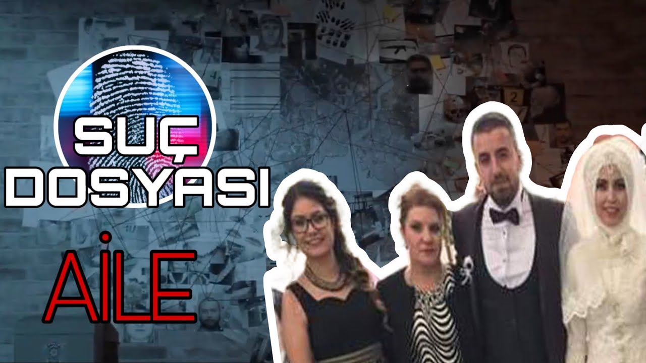 Suç Dosyası | AİLE | Kriminal