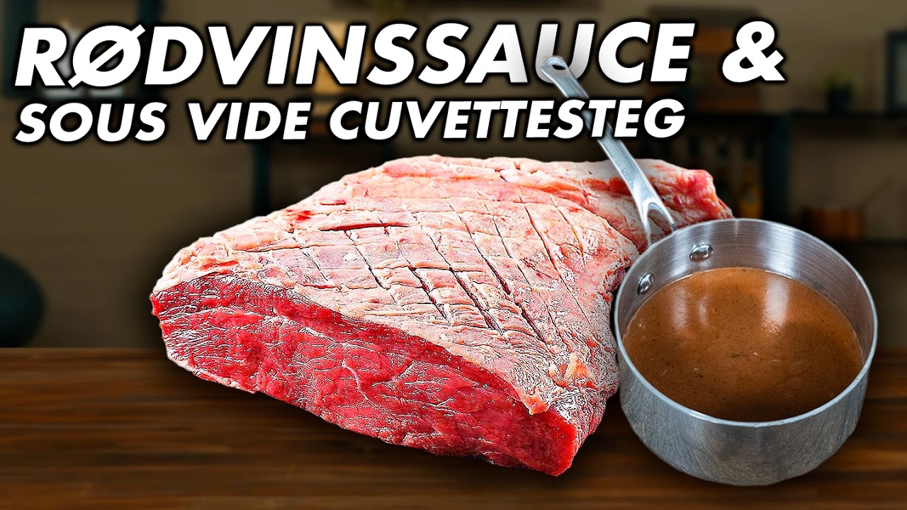 Måske Den Perfekte Gæste Menu! rødvinssauce & Sous Vide Cuvettesteg