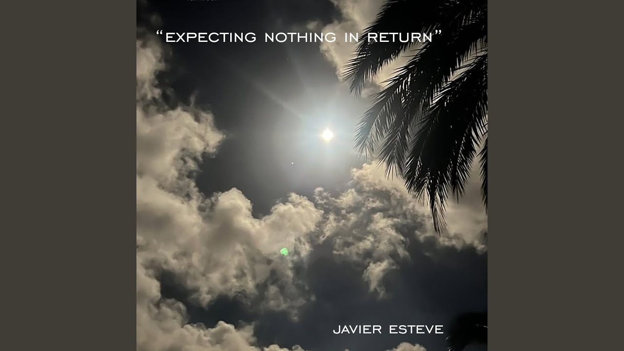 Expecting nothing in return