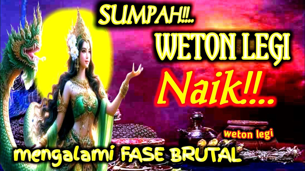 WETON LEGI WAKTUMU TIBA, Inilah takdir besar sebenarnya