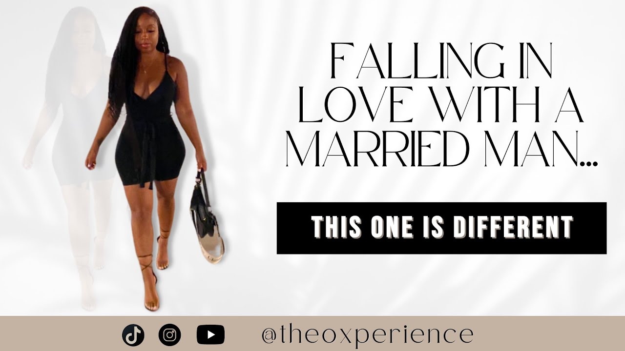 STORY TIME The Married Man I Loved I Falling in Love with Married Man I THEOXPERIENCE