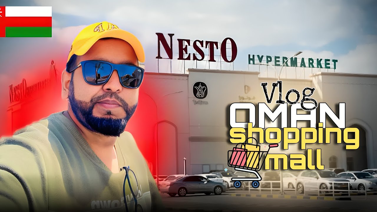 Nesto hypermarket 🇴🇲 Cheap Oman | Oman Hypermarket | Indian in Oman | Oman Expat life  Oman | VLOG