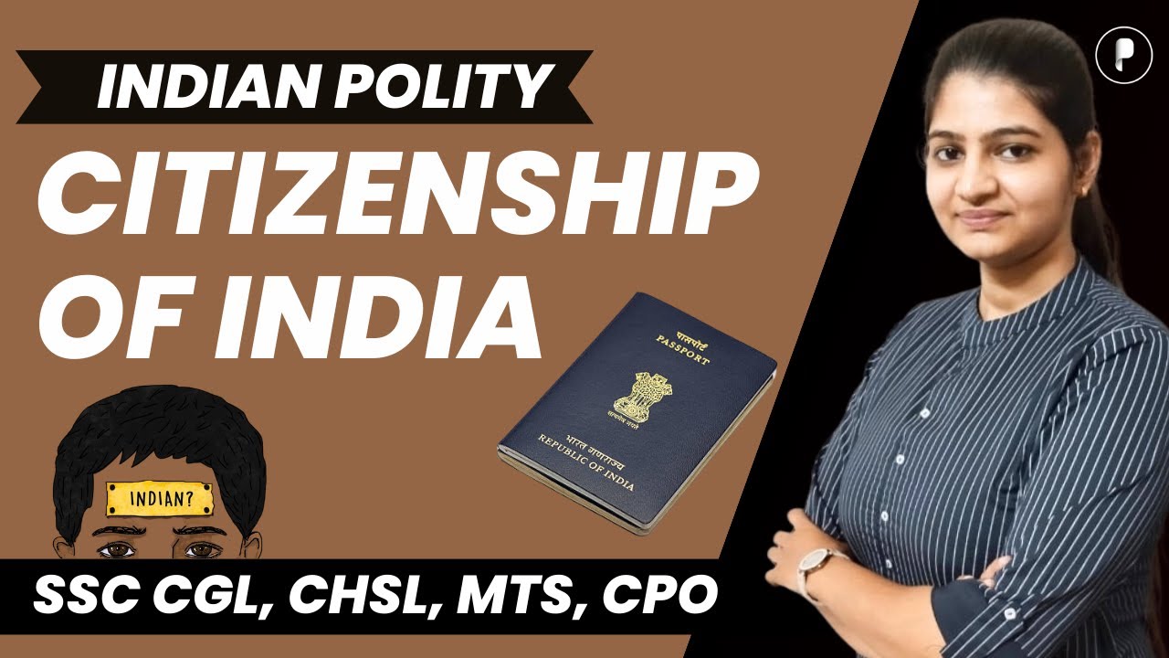 Citizenship of India | Article 5 - 11 | Indian Citizenship Act 1955 | @ParchamClasses​