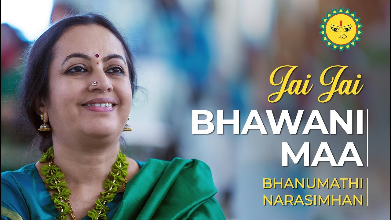 Jai Jai Bhawani Maa | Navratri Devi Bhajans | Bhanumathi Narsimhan
