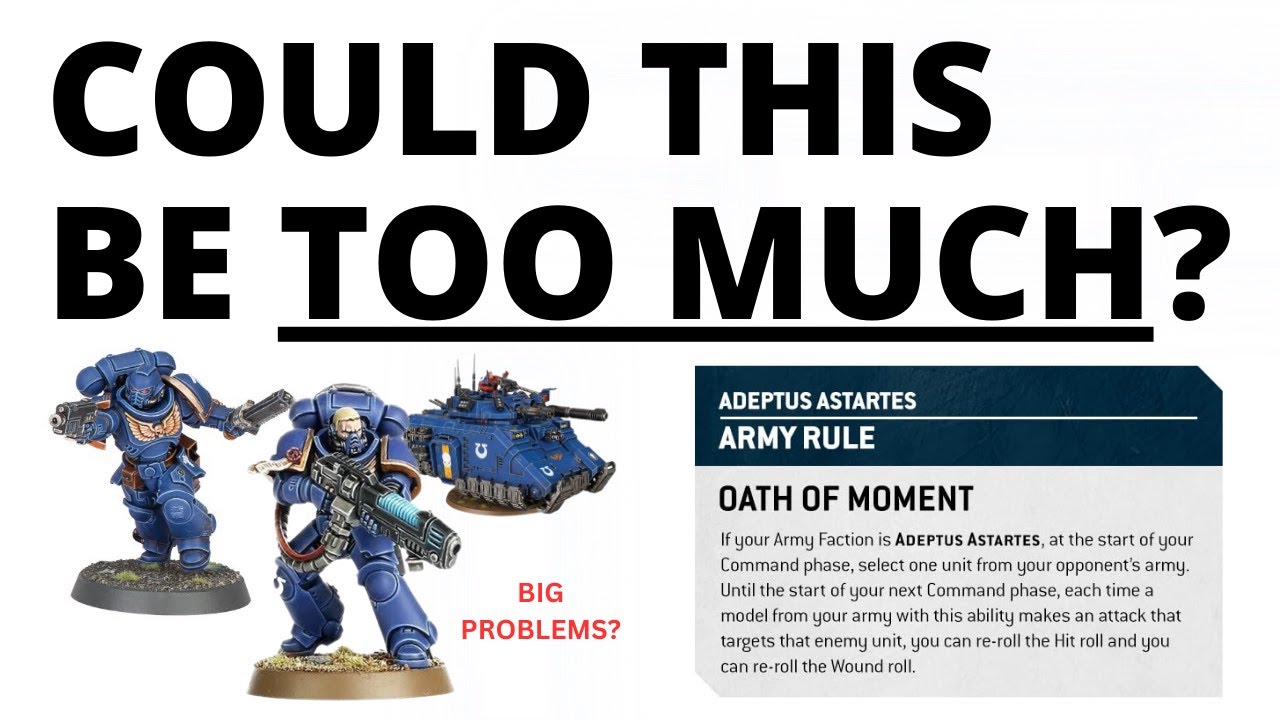 The Space Marine 'Oath of Moment' Rule seems Pretty Hard to Balance...