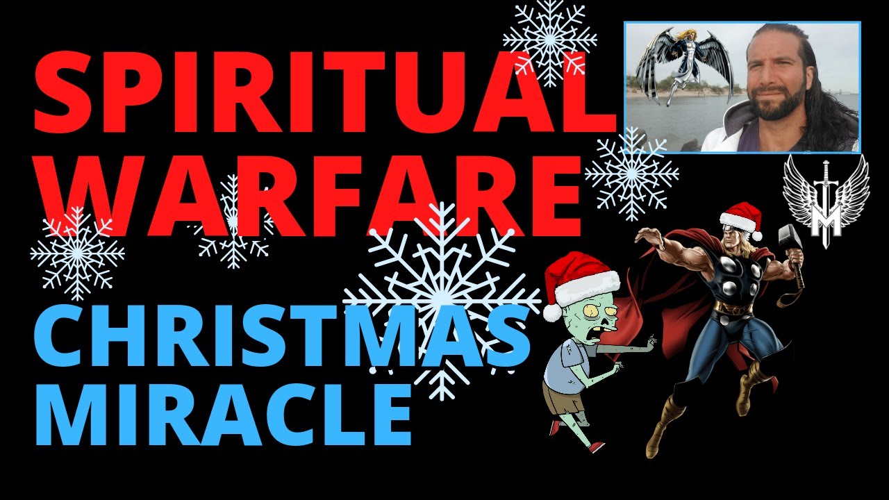 Spiritual Warfare A Christmas Miracle | Return of CHRIST and the Unseen Battle