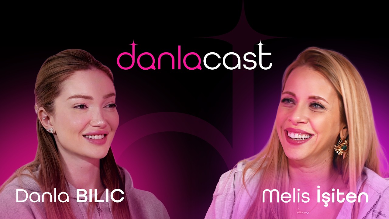 DanlaCast - Melis İşiten