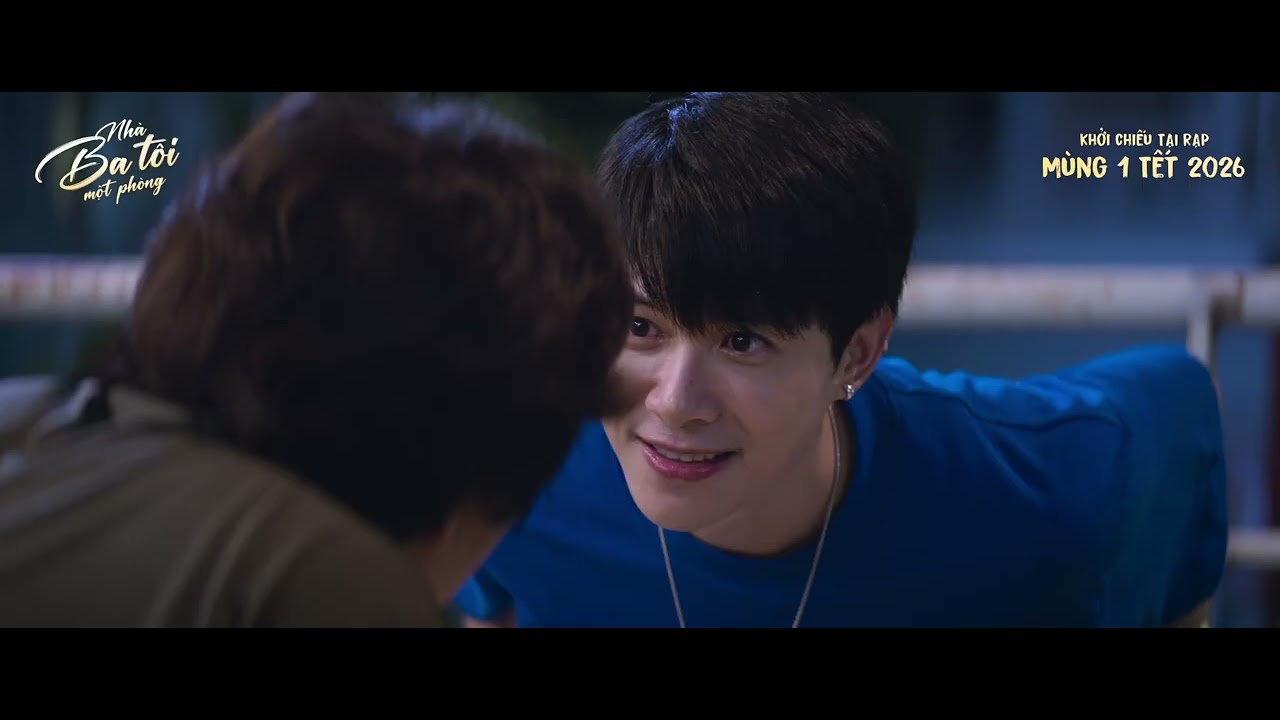 NHÀ BA TÔI MỘT PHÒNG | BEST CUT - NHỚ NHỚ QUÊN QUÊN | ĐANG CHIẾU TẠI RẠP