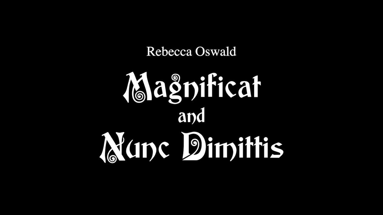 Magnificat and Nunc Dimittis