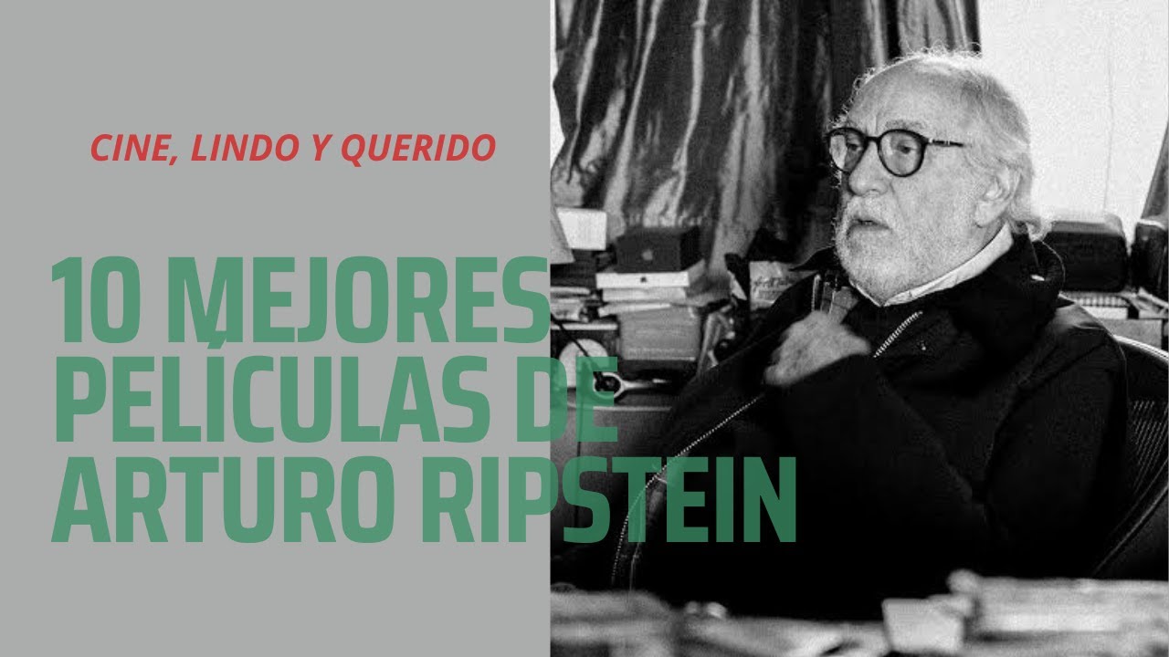 Top Ten : 10 mejores pel&iacute;culas de Arturo Ripstein