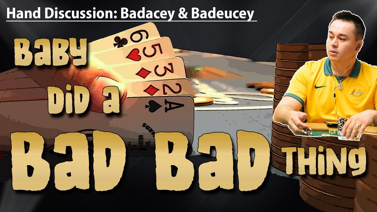 Badacey & Badeucey: Baby Did a Bad Bad Thing