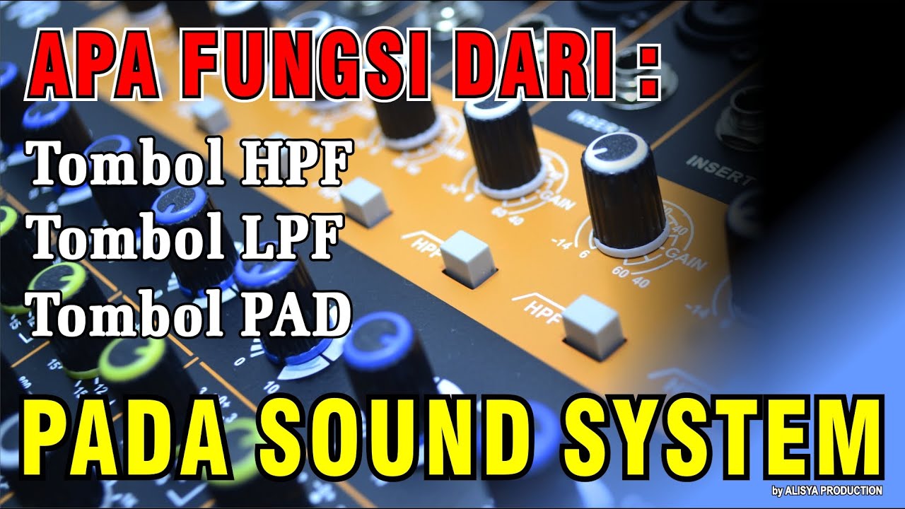 ЗНАЧЕНИЕ И ФУНКЦИИ HPF, LPF, PAD В ЗВУКОВОЙ СИСТЕМЕ