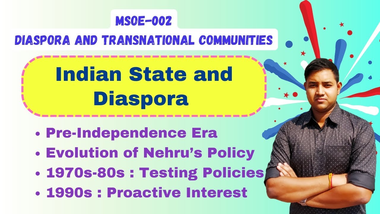 Indian State and Diaspora | Evolution of Indian state’s position on its Diaspora | IGNOU MSOE 002