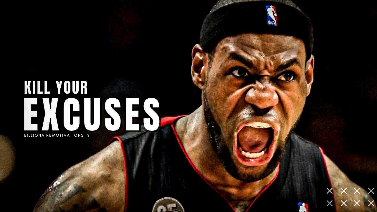 KILL YOUR EXCUSES   MOTIVATION