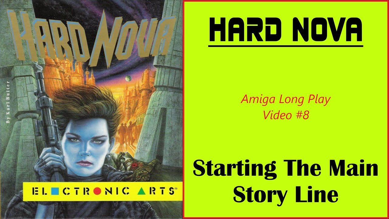 Hard Nova Amiga Long Play | Let's Play Video #8