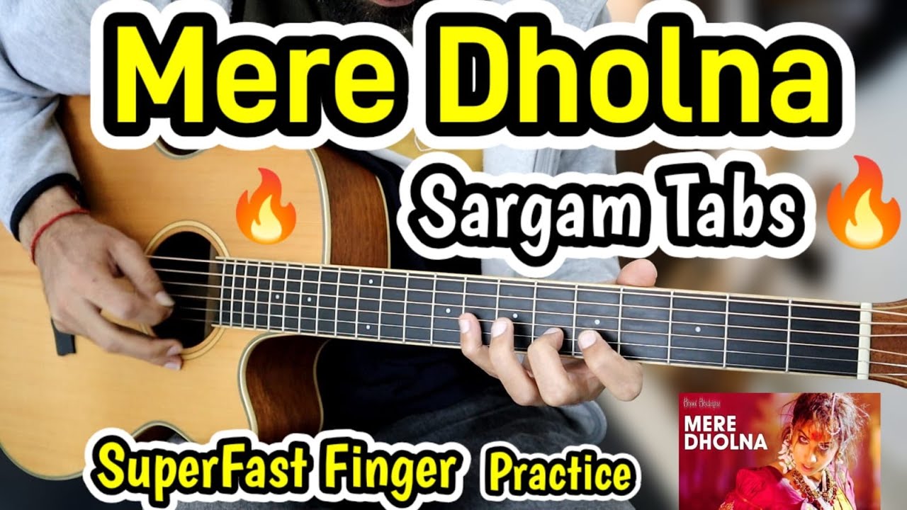 Mere Dholna - Sargam Part 🔥 - Play Superfast Guitar - Easy Tabs - Free Written Tabs + Backing Track