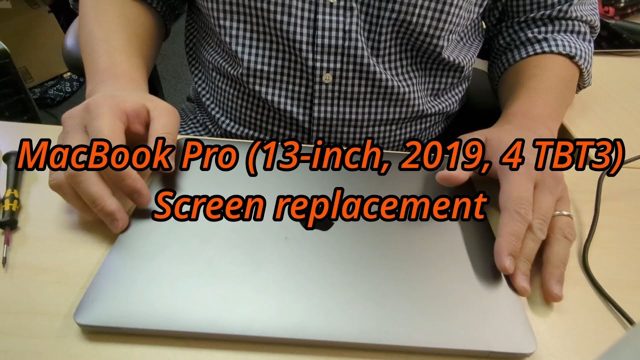 Apple MacBook Pro (13-inch, 2019, 4 TBT3) Screen replacement