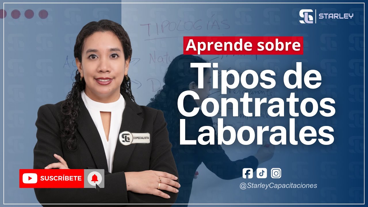 TIPOS DE CONTRATOS LABORALES EN EL PERÚ - STARLEY Capacitaciones