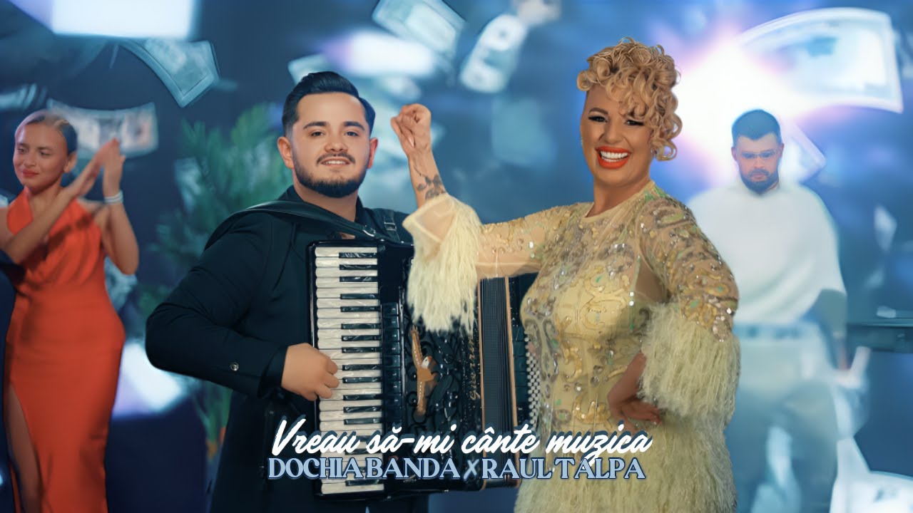 Dochia Banda ✗ Raul Talpă - Vreau să-mi cânte muzica 🎵 Videoclip Oficial 2025