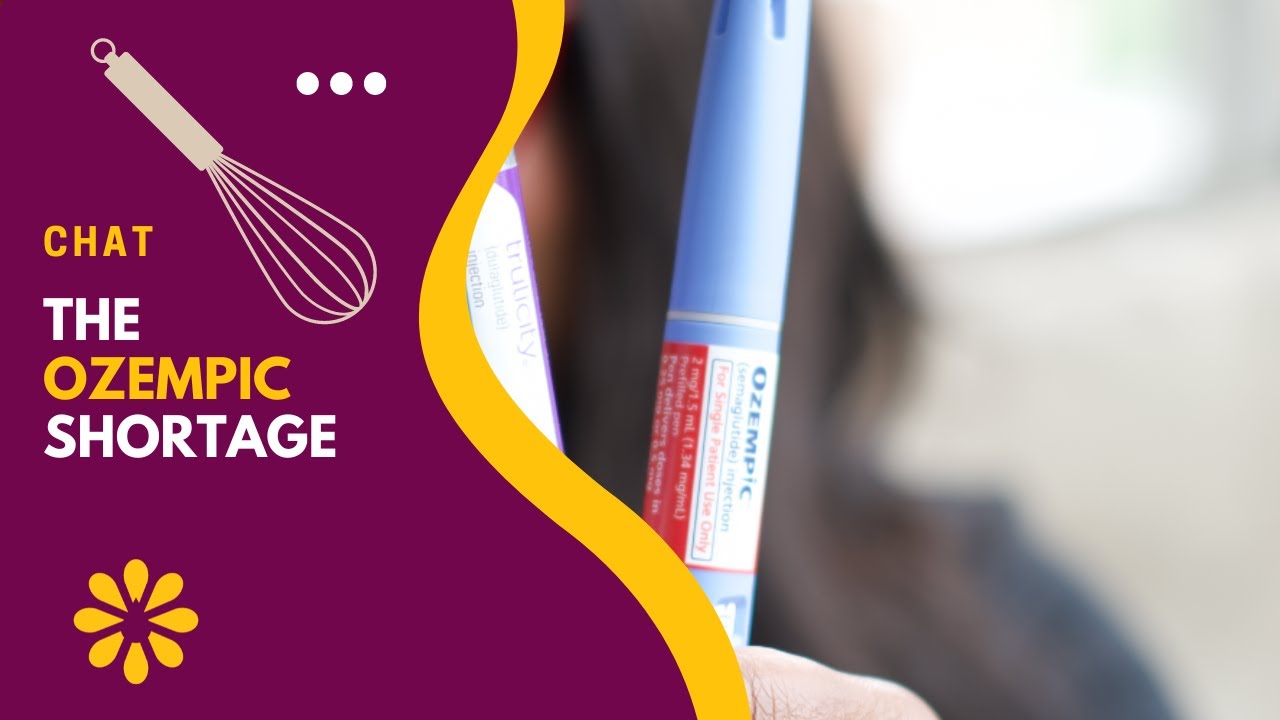 Why is there an Ozempic Shortage & what does it mean for people living with Diabetes and Obesity?