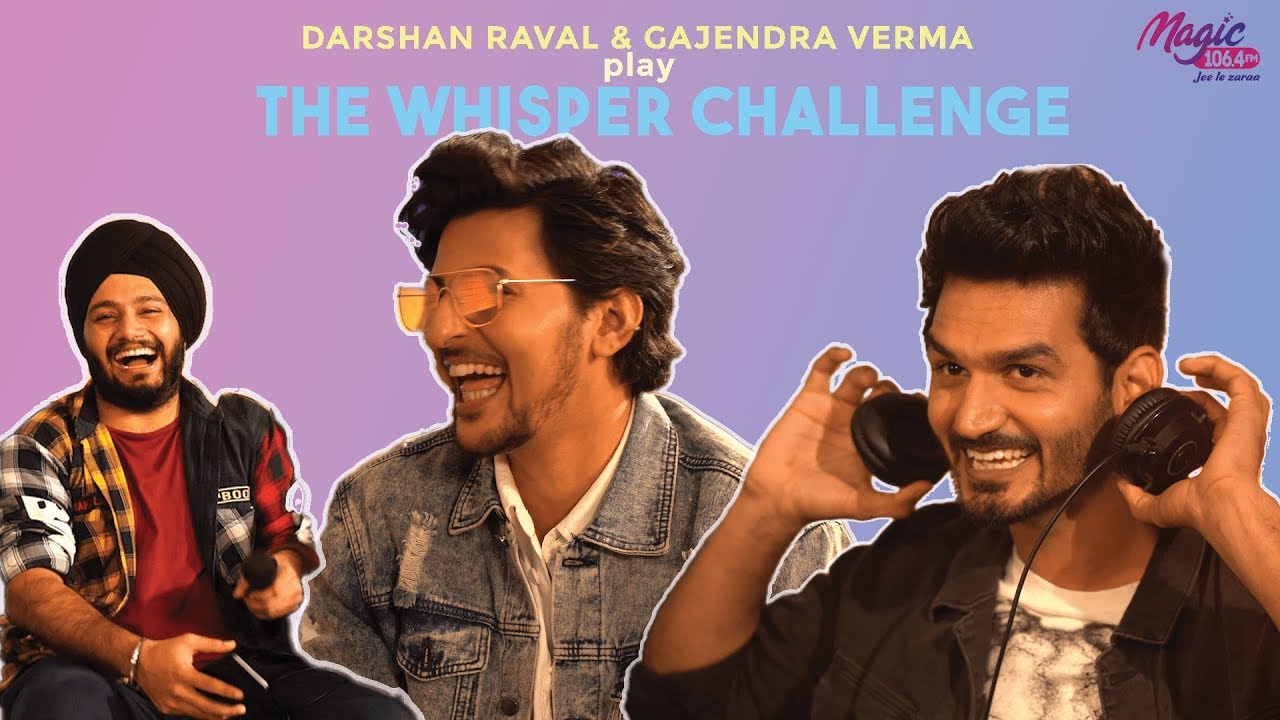 Whisper Challenge with Gajendra Verma and Darshan Raval | Magic FM | RJ Karam