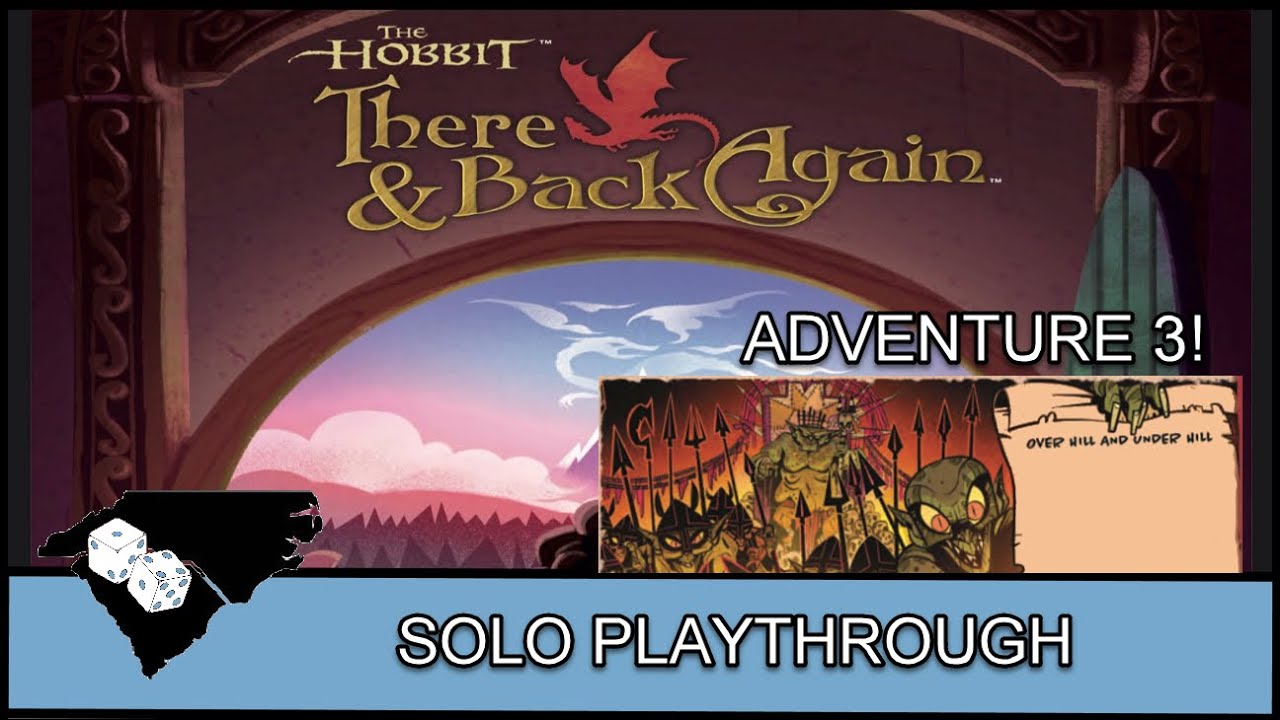The Hobbit: There and Back Again - Solo Playthrough (Adventure 3)